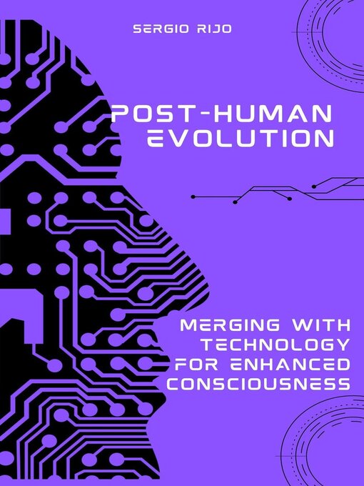 Title details for Post-Human Evolution by SERGIO RIJO - Available